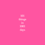 NEW YEAR REFLECTIONS, & 101 IN 1001 DAYS